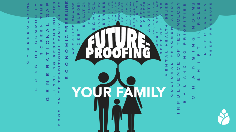 Future-proofing Your Family