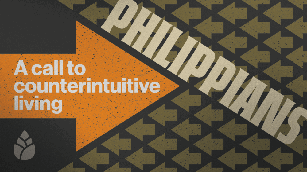 Philippians: A Call to Counterintuitive Living